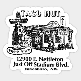 Taco Hut - Jonesboro, AR Sticker